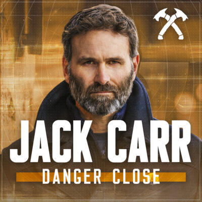 Jack Carr Danger Close Podcast